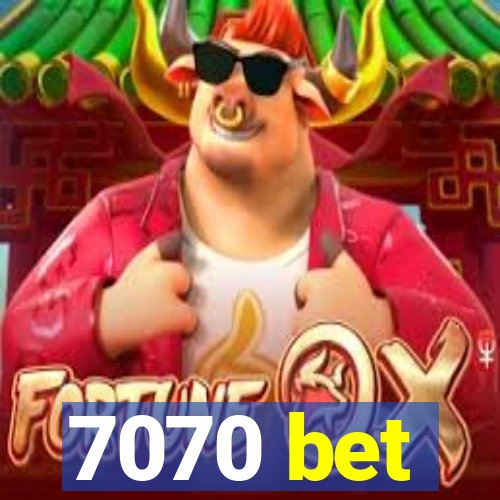 7070 bet